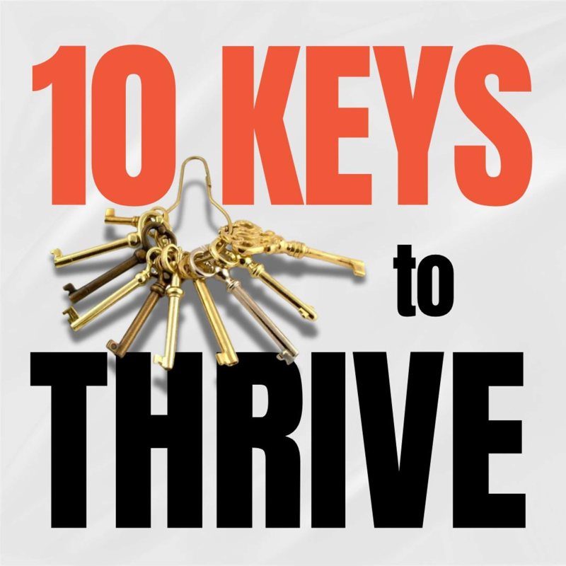 10 Keys to Thrive podcast cover art with a ring of golden keys
